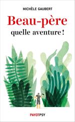 Beau-père, quelle aventure !