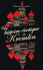 Une histoire érotique du Kremlin