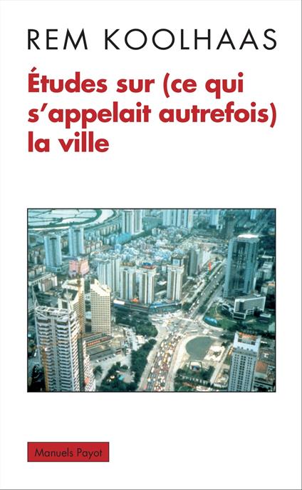 Études sur (ce qui s'appelait autrefois) la ville