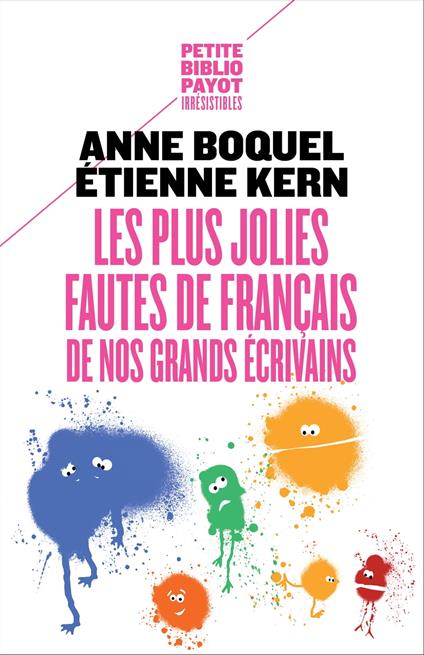 Les plus jolies fautes de français de nos grands écrivains