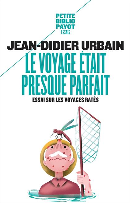 Le voyage était presque parfait