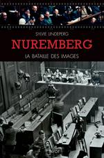 Nuremberg, la bataille des images