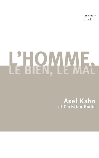 L'homme, le bien, le mal