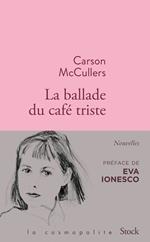 La ballade du café triste et autres nouvelles