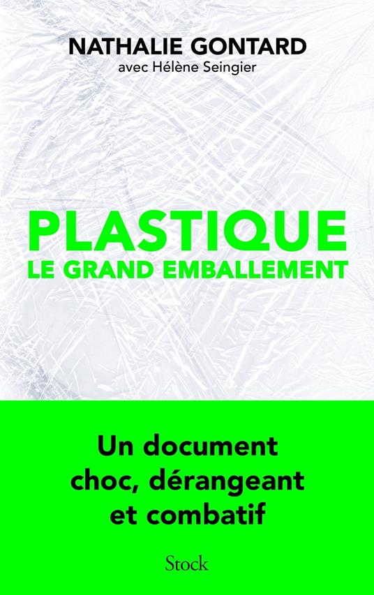 Plastique, le grand emballement