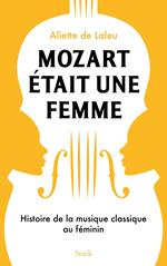 Mozart était une femme