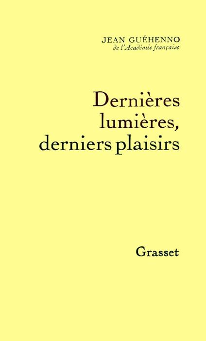 Dernières lumières, derniers plaisirs