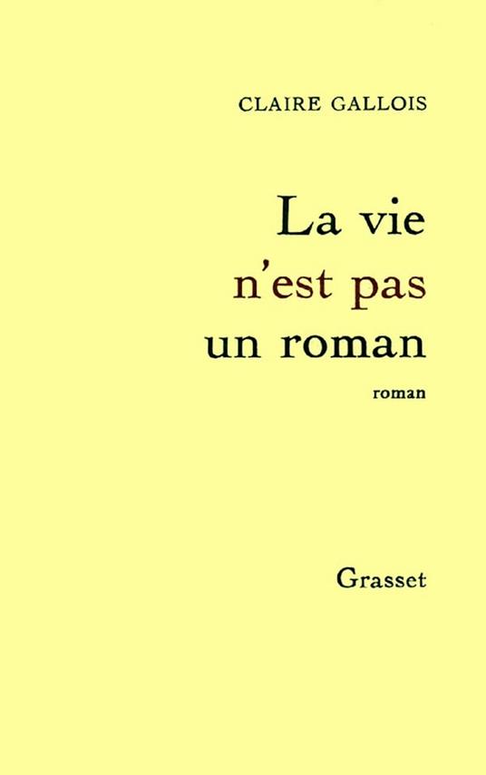 La vie n'est pas un roman