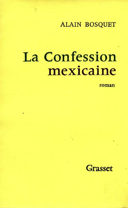 La confession mexicaine