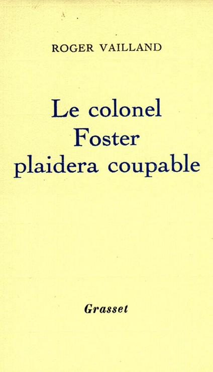 Le colonel Foster plaidera coupable