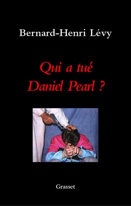 Qui a tué Daniel Pearl ?