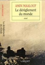 Le dérèglement du monde