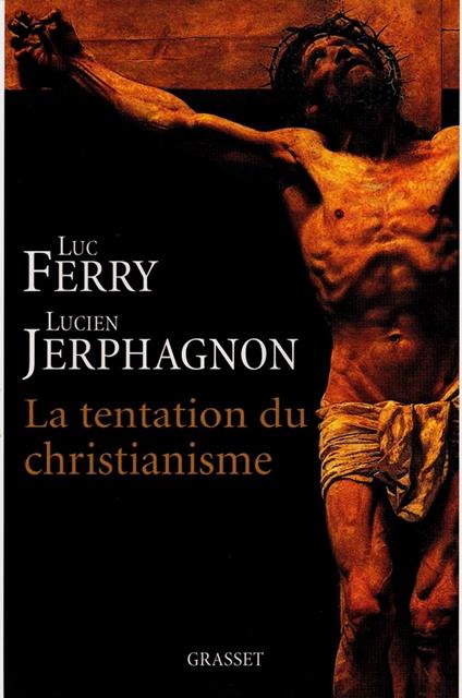 La tentation du christianisme