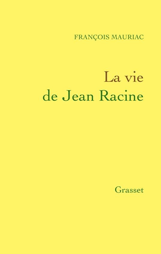 La vie de Jean Racine