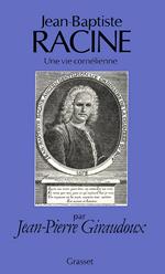 Jean-Baptiste Racine, une vie cornélienne