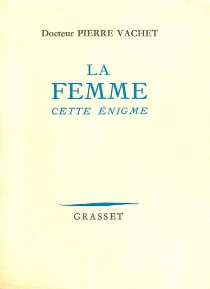 La femme cette énigme