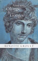 Ainsi soit Olympe de Gouges