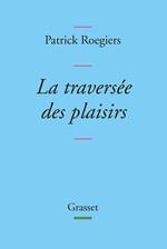 La traversée des plaisirs