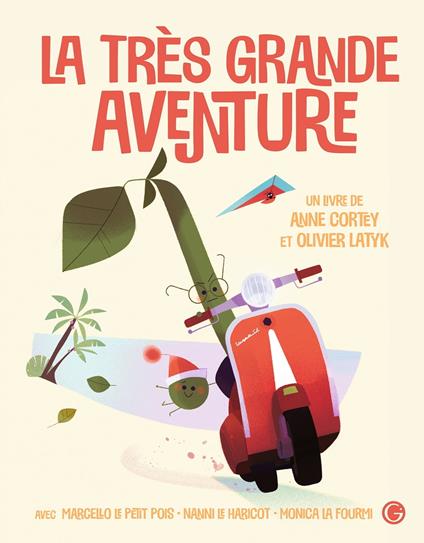 La très grande aventure - Anne Cortey,Olivier Latyk - ebook