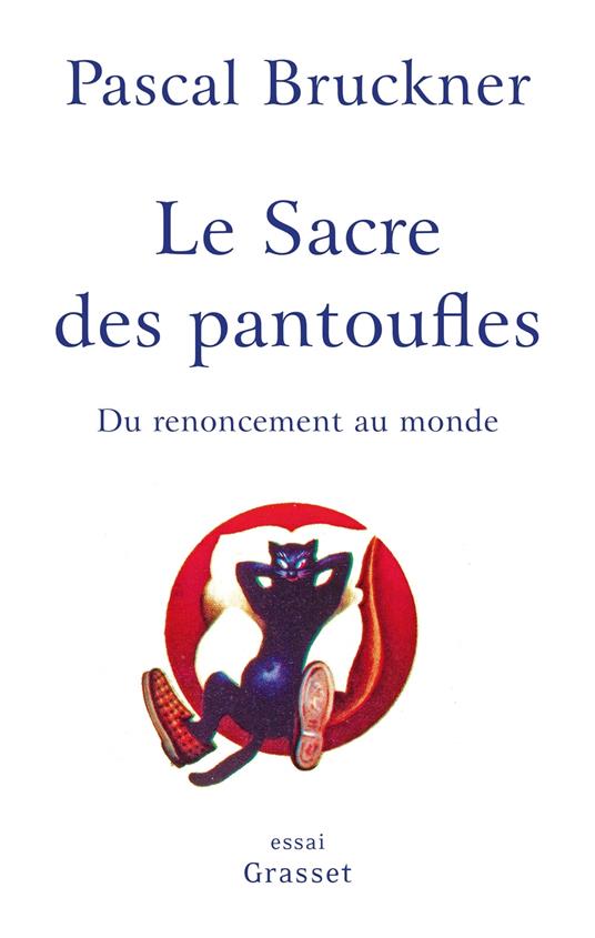 Le sacre des pantoufles - Bruckner, Pascal - Ebook in inglese - EPUB3 con  Adobe DRM | IBS