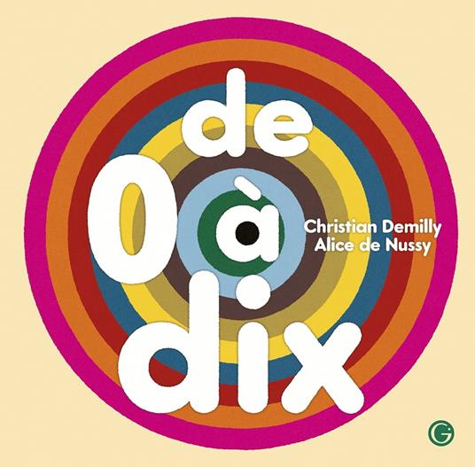 De 0 à dix - Christian Demilly,Alice De Nussy - ebook