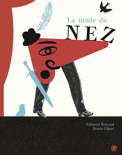 La tirade du nez - Edmond Rostand,Bruno Gibert - ebook