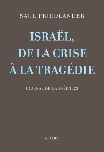 Israël, de la crise à la tragédie