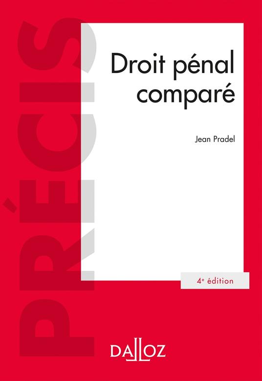 Droit pénal comparé. 4e éd.