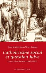 Catholicisme social et question juive