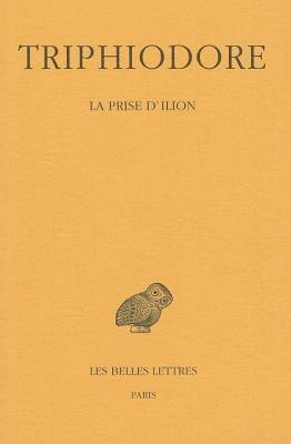 Triphiodore, La Prise d'Ilion - Triphiodore - cover