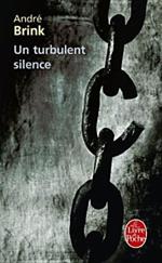 Un Turbulent Silence