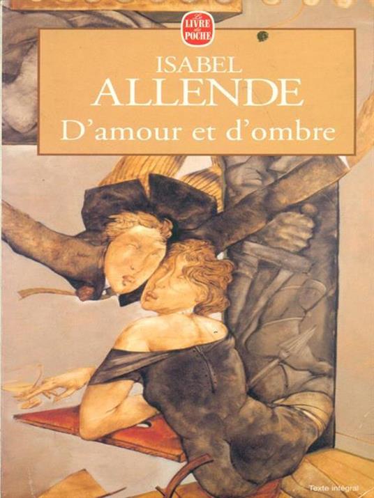 D'amour et d'ombre - Isabel Allende - Libro Usato - Fayard - Le livre de  Poche | IBS