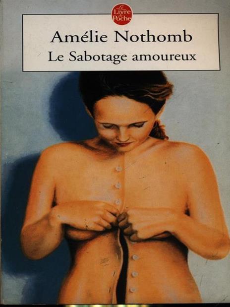 Le sabotage amoureux - Amélie Nothomb - 2