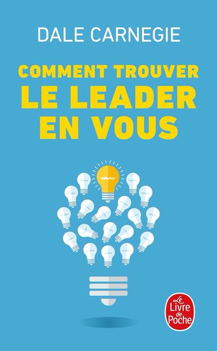 Comment trouver le leader en vous