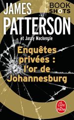 Enquêtes privées : l'or de Johannesburg