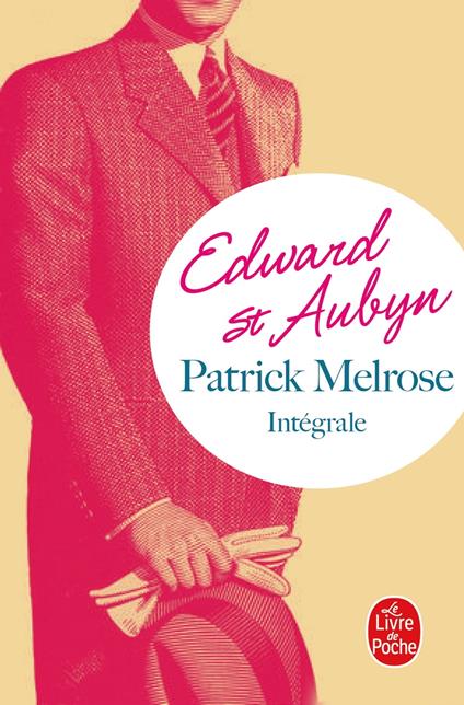 Patrick Melrose, l'intégrale