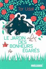 Le Jardin des bonheurs égarés