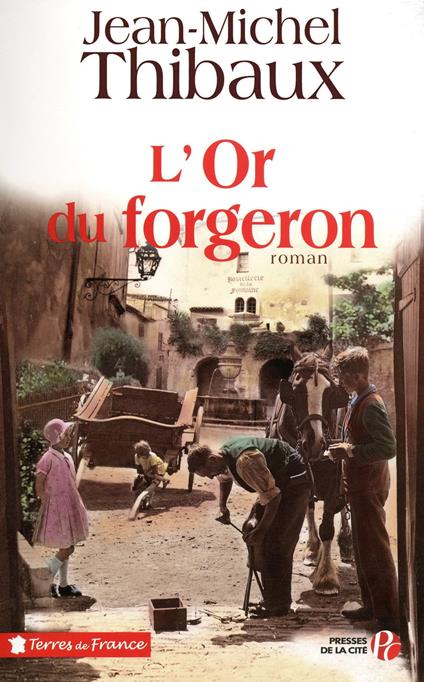 L'OR DU FORGERON