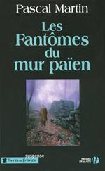 LES FANTOMES DU MUR PAIEN