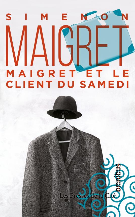 MAIGRET ET LE CLIENT DU SAMEDI