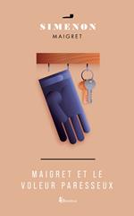 MAIGRET ET LE VOLEUR PARESSEUX