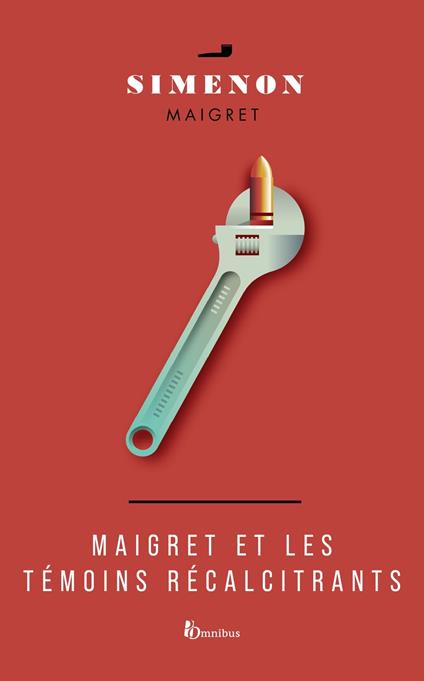 Maigret et les témoins récalcitrants