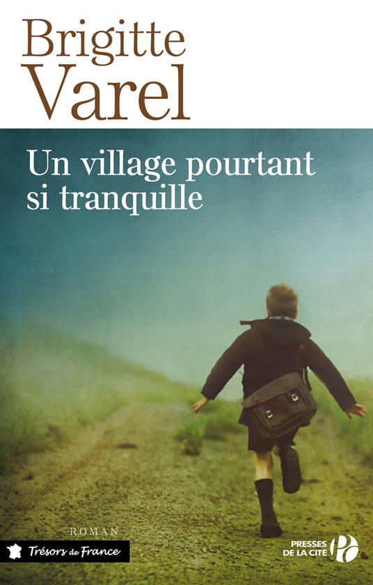 Un village pourtant si tranquille