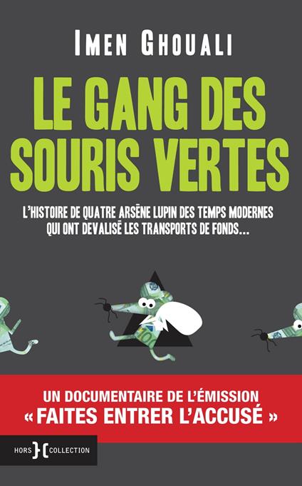 Le gang des souris vertes