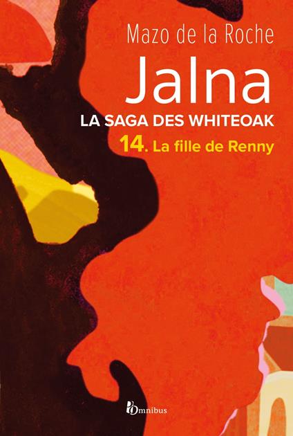 La saga des Jalna - tome 14 La fille de Renny