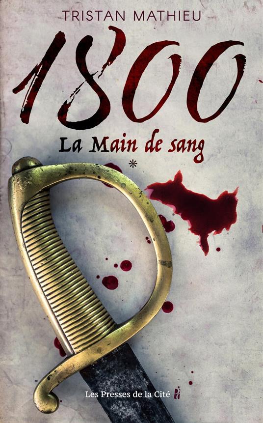 1800 La Main de sang Tome 1