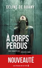 A corps perdus