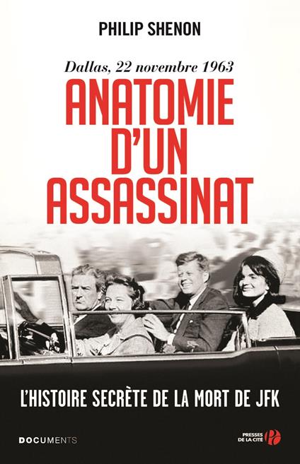 Anatomie d'un assassinat - Dallas, 22 Novembre 1963. Nouvelle édition