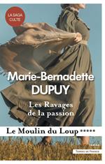 Les Ravages de la passion - Le Moulin du Loup - Volume 5