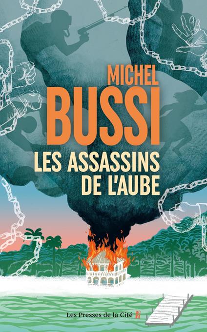 Les Assassins de l'aube : Nouveauté Michel Bussi 2024, par le maître du thriller